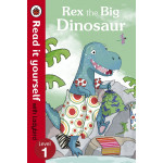 Read it Yourself L1 : Rex the Big Dinosaur