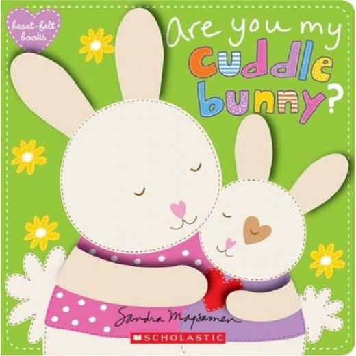 Scholastic: Are You My Cuddle Bunny