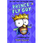 Scholastic: Prince Fly Guy By Tedd Arnold