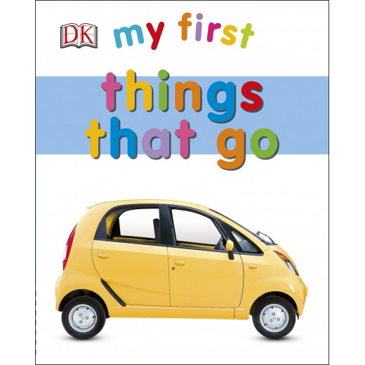 My First Things That Go Board book