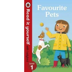 Favourite Pets - Read It Yourself with Ladybird Level 1, Hardcover 32 Pages