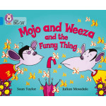 Collins big cat - Mojo and Weeza and the Funny Thing