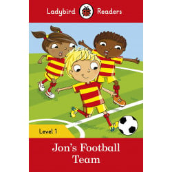 Ladybird Readers Level 1 - Jon's Football Team