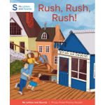 Rush, Rush, Rush!: My Letters and Sounds Phase Three Phonics Reader